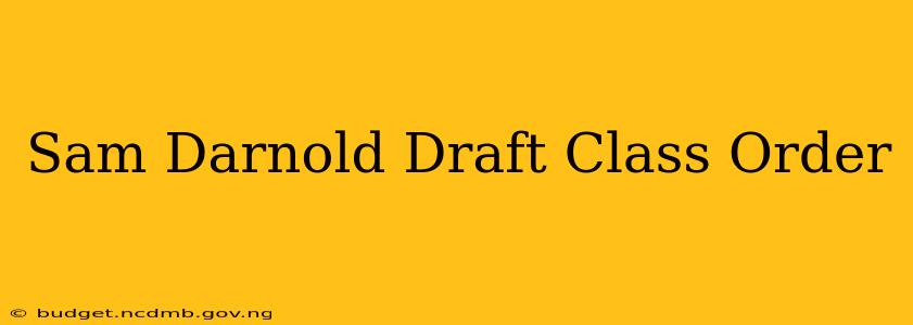 Sam Darnold Draft Class Order
