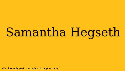Samantha Hegseth