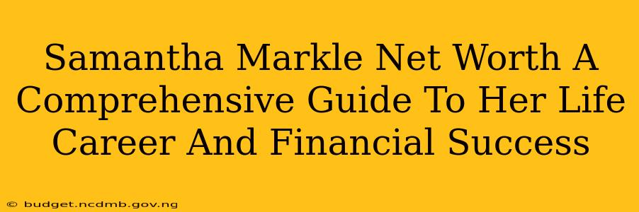 Samantha Markle Net Worth A Comprehensive Guide To Her Life Career And Financial Success