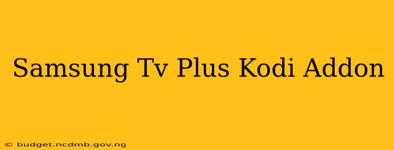 Samsung Tv Plus Kodi Addon