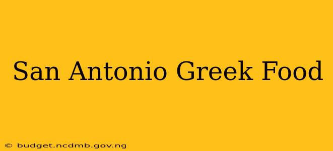 San Antonio Greek Food