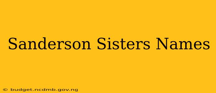 Sanderson Sisters Names