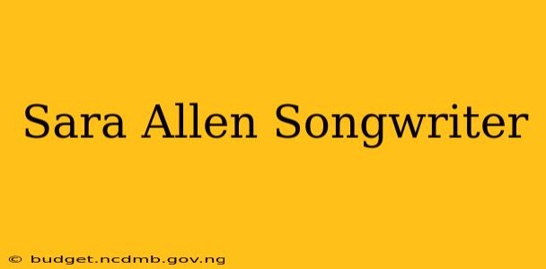 Sara Allen Songwriter