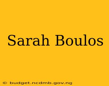 Sarah Boulos