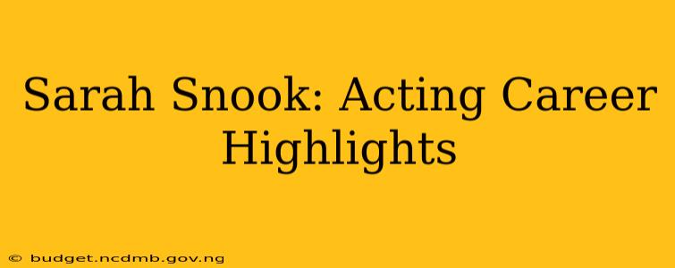 Sarah Snook: Acting Career Highlights