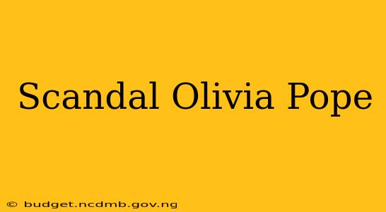 Scandal Olivia Pope