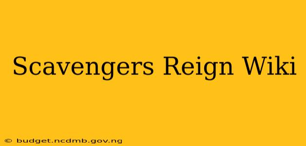 Scavengers Reign Wiki