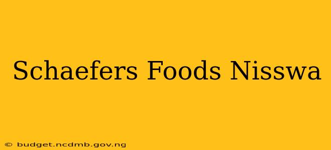 Schaefers Foods Nisswa