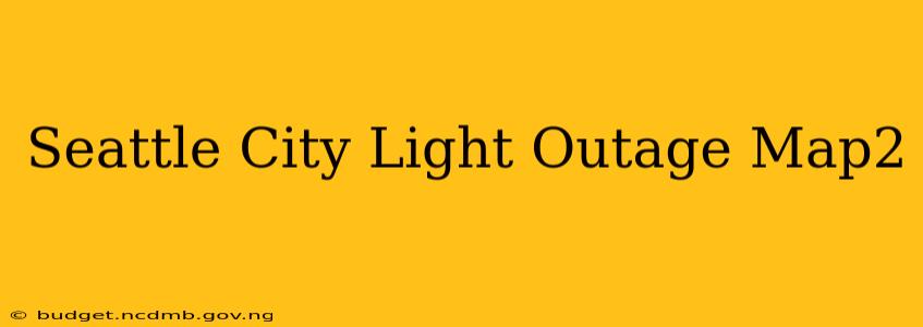 Seattle City Light Outage Map2