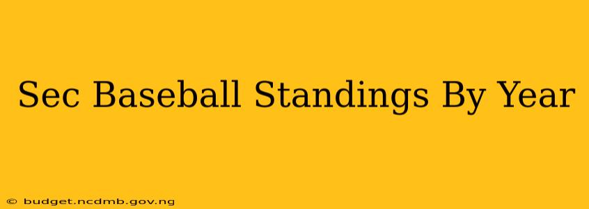 Sec Baseball Standings By Year