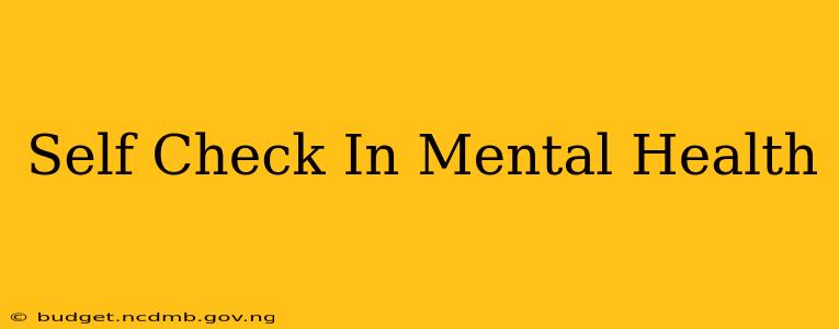 Self Check In Mental Health