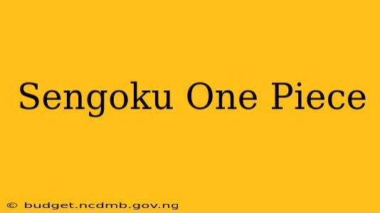 Sengoku One Piece