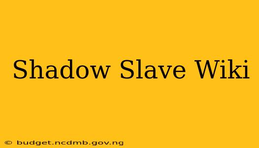 Shadow Slave Wiki