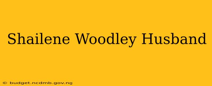 Shailene Woodley Husband