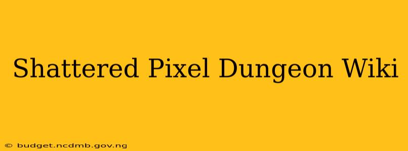 Shattered Pixel Dungeon Wiki