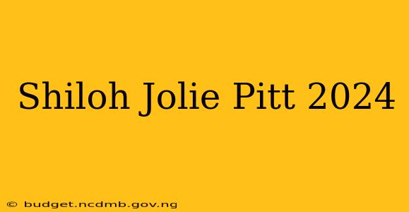 Shiloh Jolie Pitt 2024