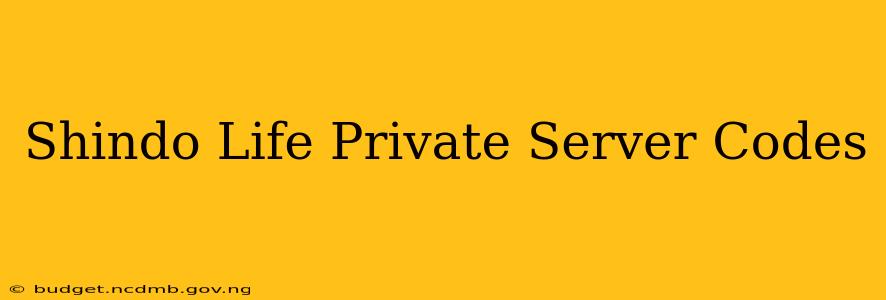 Shindo Life Private Server Codes
