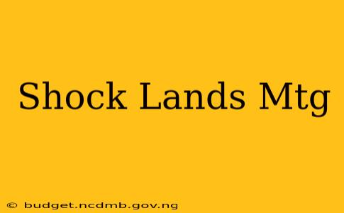 Shock Lands Mtg