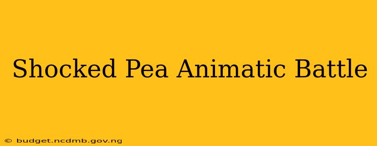 Shocked Pea Animatic Battle