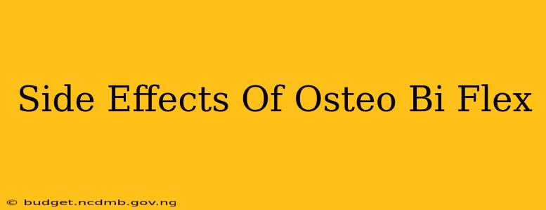 Side Effects Of Osteo Bi Flex