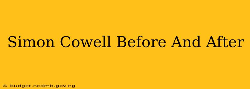 Simon Cowell Before And After