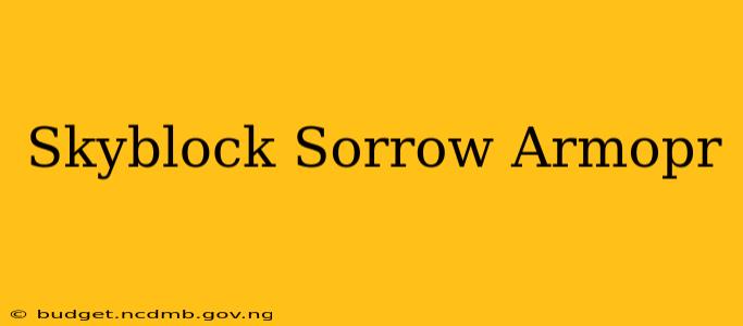 Skyblock Sorrow Armopr