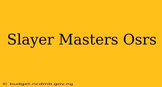 Slayer Masters Osrs