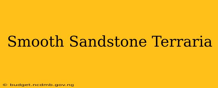 Smooth Sandstone Terraria