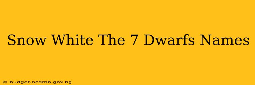 Snow White The 7 Dwarfs Names