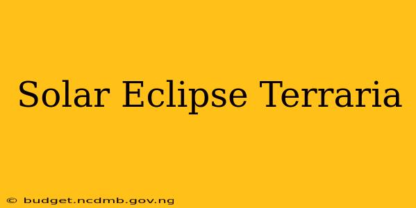 Solar Eclipse Terraria