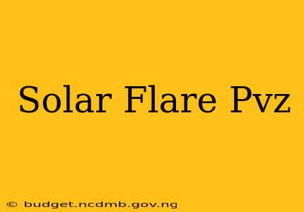 Solar Flare Pvz