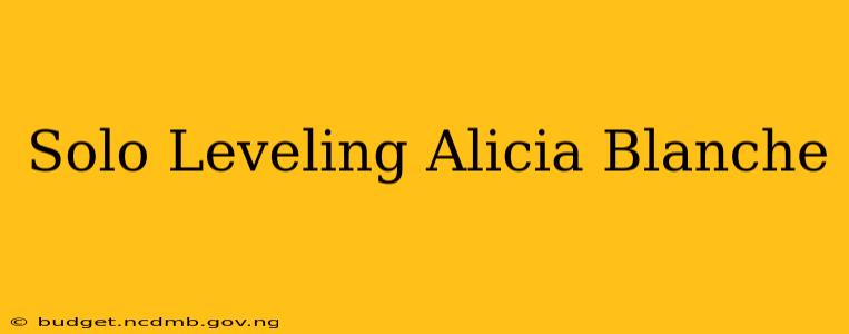 Solo Leveling Alicia Blanche