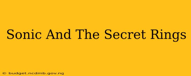 Sonic And The Secret Rings