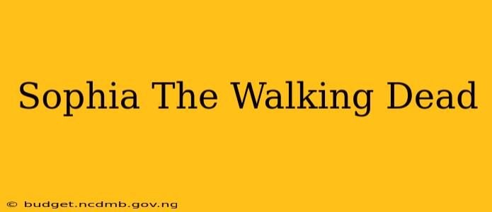 Sophia The Walking Dead