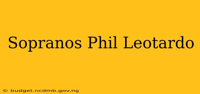 Sopranos Phil Leotardo