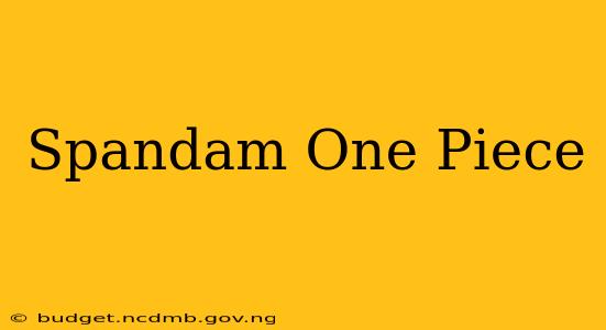 Spandam One Piece