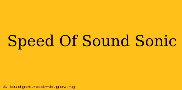 Speed Of Sound Sonic