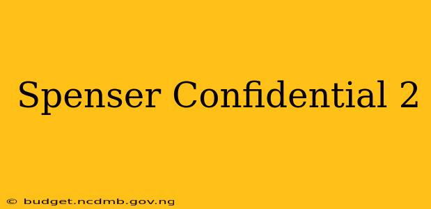 Spenser Confidential 2