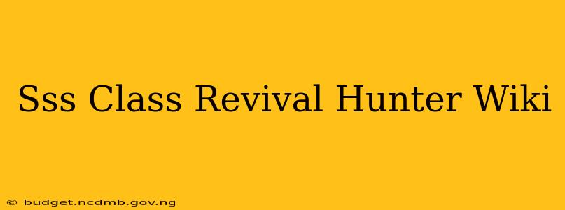 Sss Class Revival Hunter Wiki