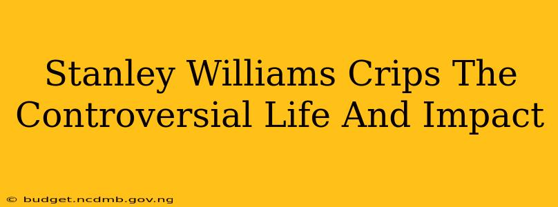 Stanley Williams Crips The Controversial Life And Impact