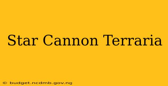 Star Cannon Terraria