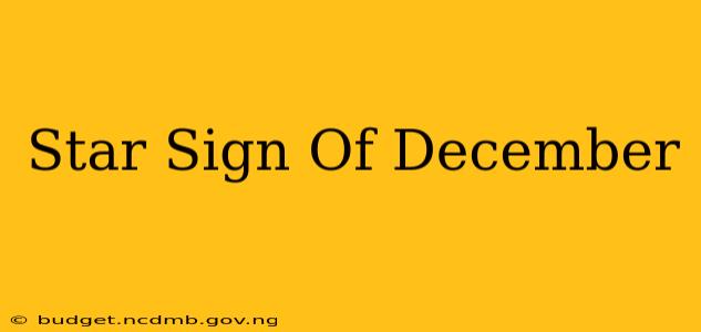 Star Sign Of December