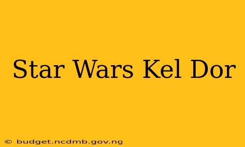 Star Wars Kel Dor