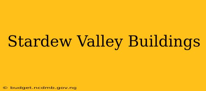 Stardew Valley Buildings