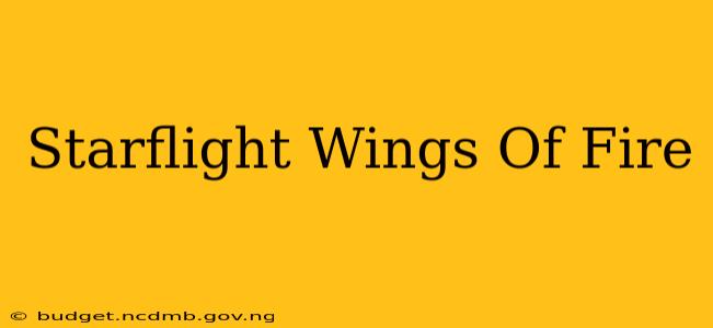 Starflight Wings Of Fire