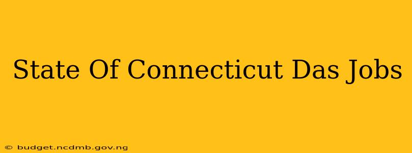 State Of Connecticut Das Jobs