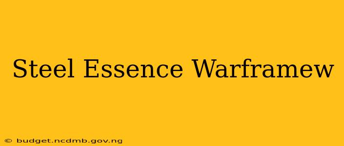 Steel Essence Warframew