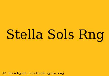 Stella Sols Rng
