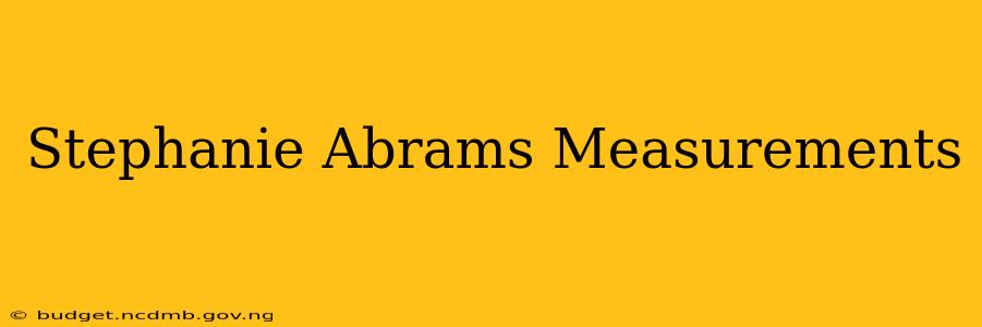 Stephanie Abrams Measurements