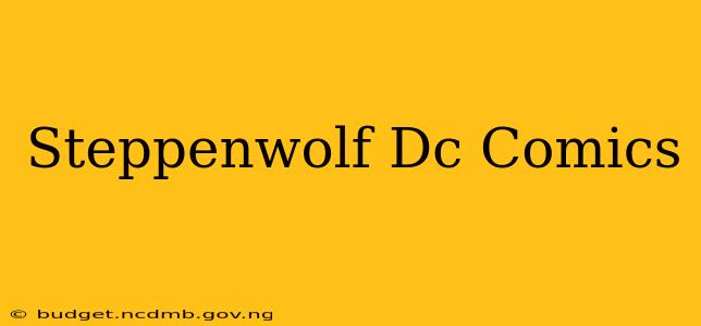 Steppenwolf Dc Comics